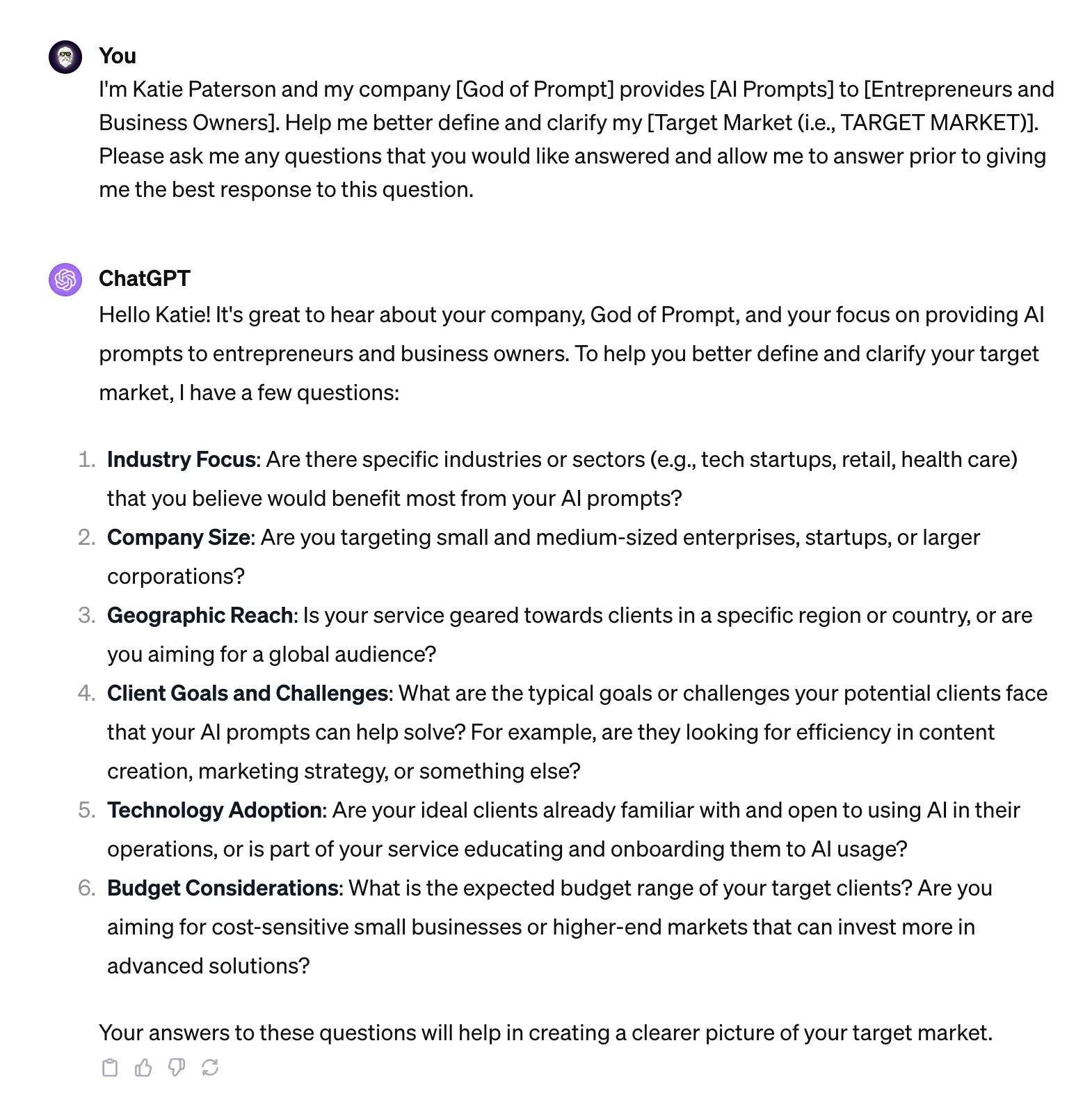 ChatGPT posed questions to find my target market for the super prompt.