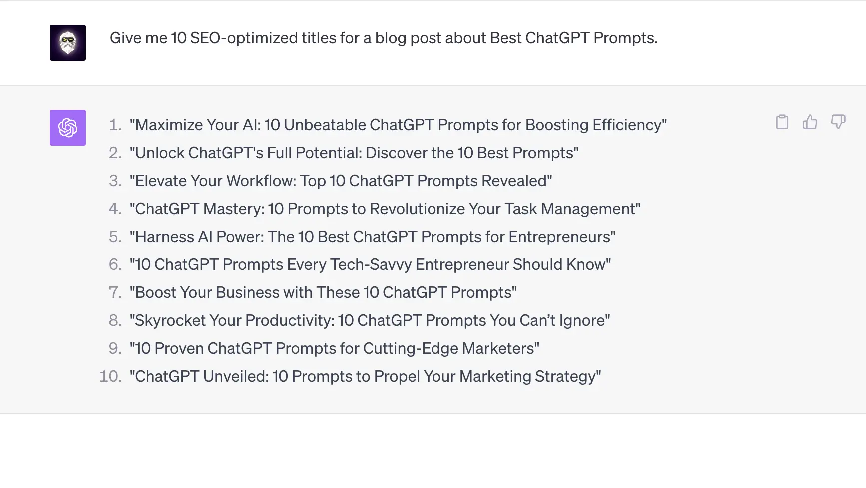 ChatGPT gave me 10 SEO-Optimized Title Ideas for "Best ChatGPT Prompts".