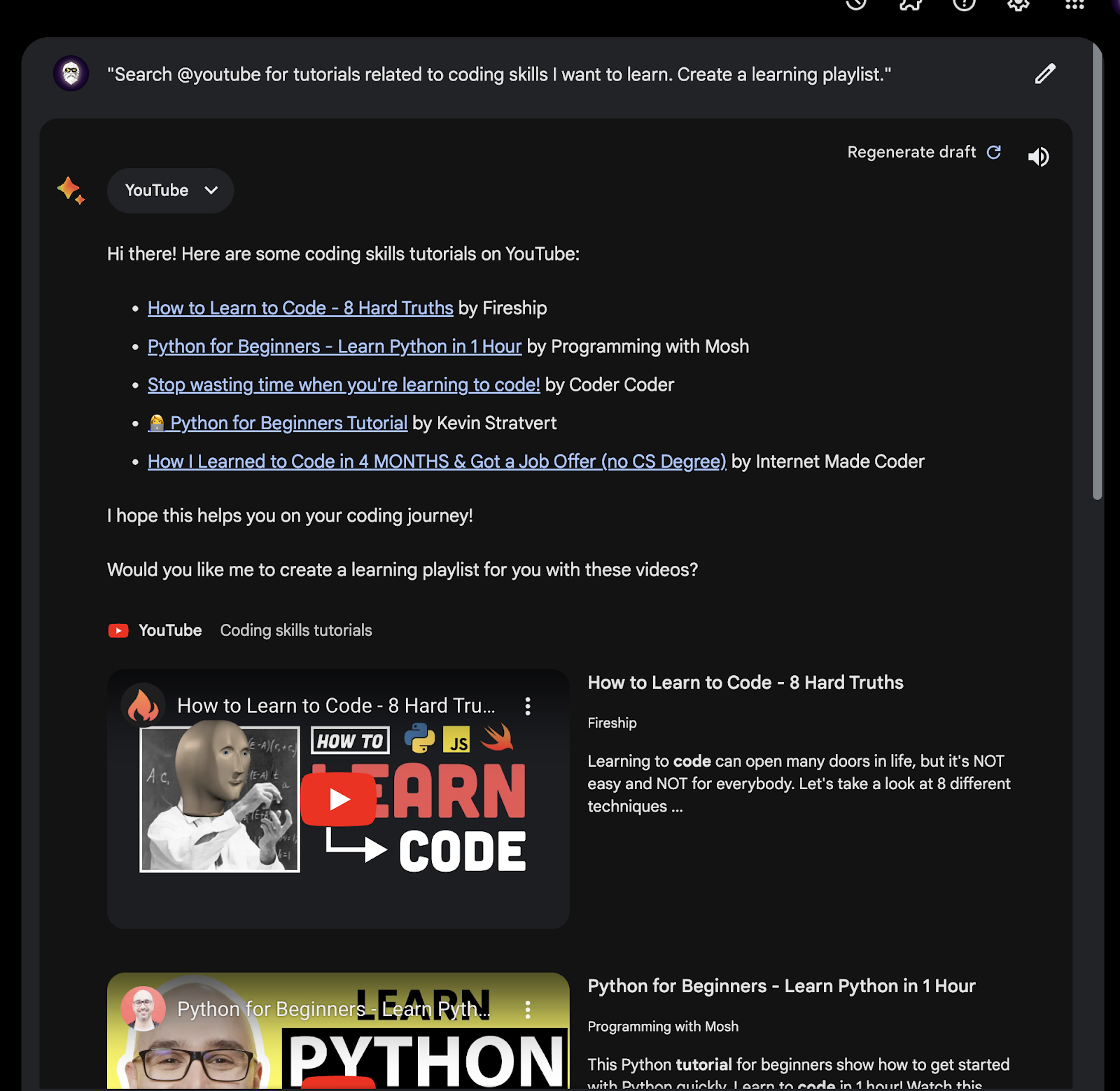 Google Bard gave me a list of tutorials on YouTube for learning coding, additionally creating a learning playlist from it.